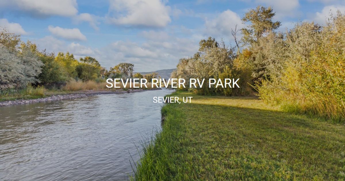 Sevier River RV Park - Sevier, Utah - glamping.directory