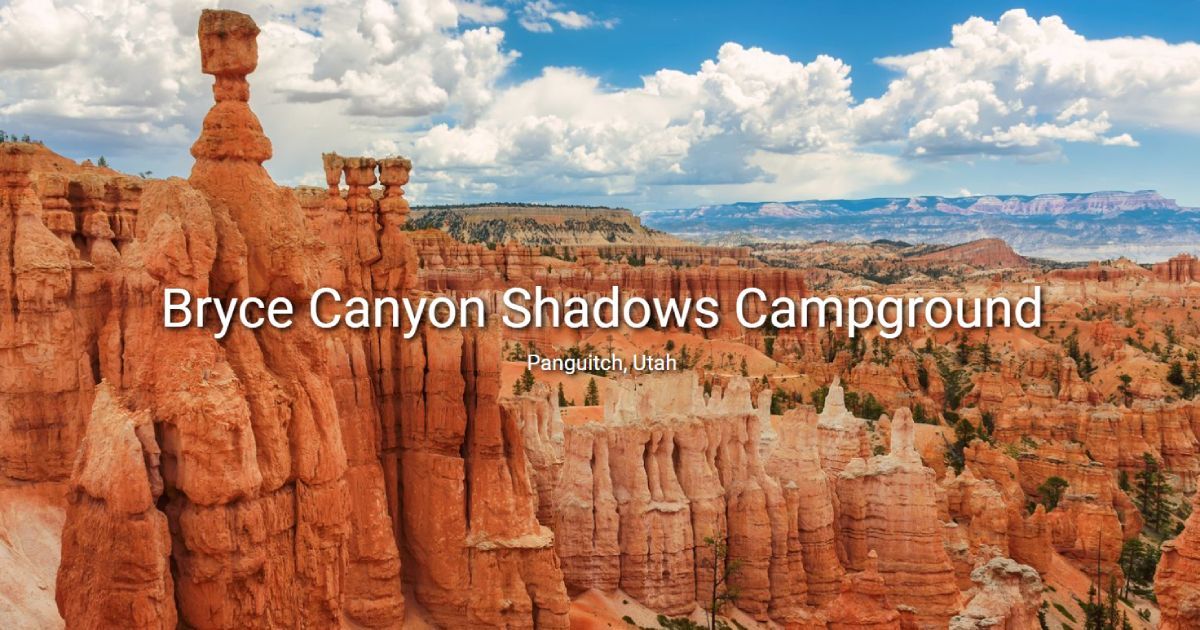 Bryce Canyon Shadows Campground - Panguitch, Utah - glamping.directory